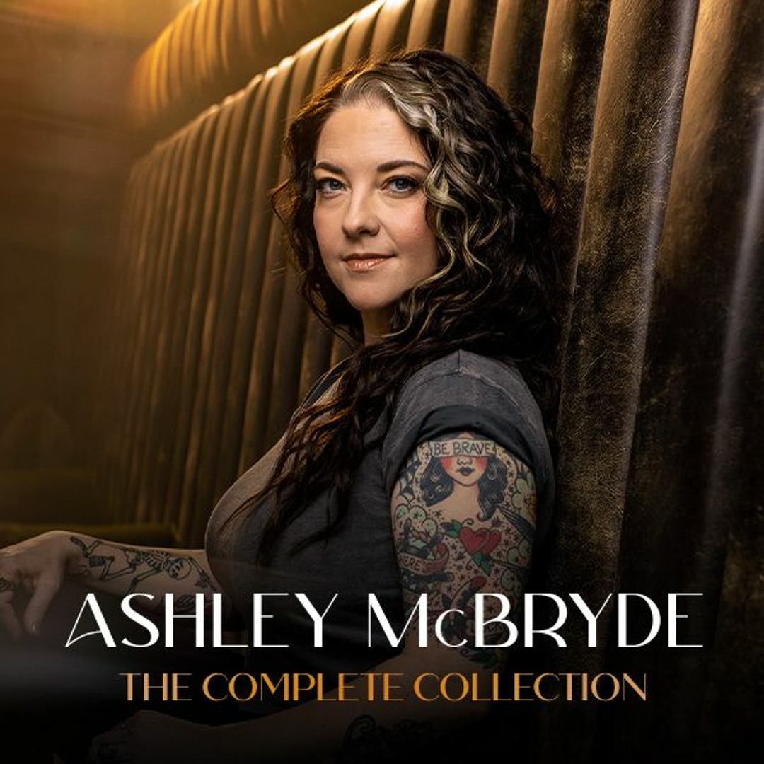 Stream Ashley McBryde | Listen to Ashley McBryde - The Complete ...