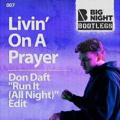 Cheyenne Giles & Bon Jovi - Livin' On A Prayer (Don Daft "Run It (All Night)" Edit)
