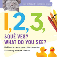 Read KINDLE 📄 1, 2, 3, What Do You See? English - Spanish Bilingual: A Counting Book
