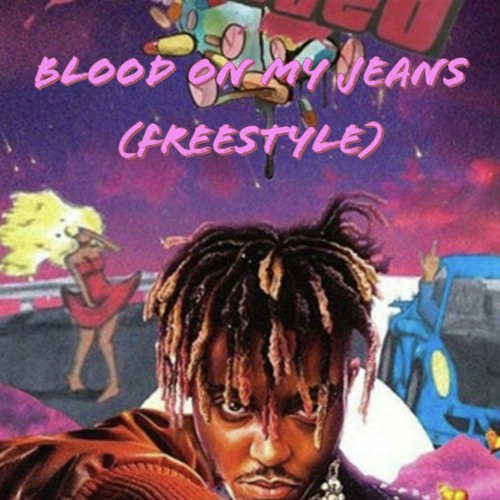 Stream Juice WRLD - Blood On My Jeans (Freestyle) by Shay T (@sshayland11)  | Listen online for free on SoundCloud