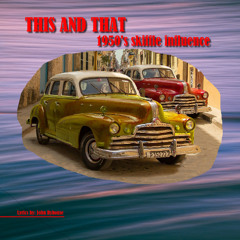 This 'n' That - 1950's skiffle influence