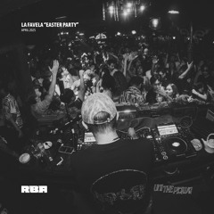 RBA live at LA FAVELA "EASTER PARTY" (April 2025)