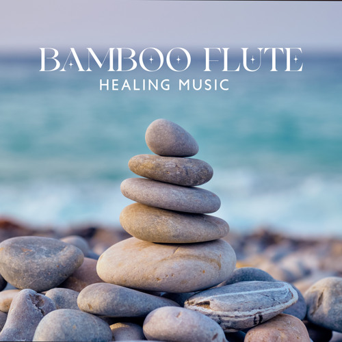 Stream Background Music Specialists Listen to Bamboo Flute Healing Music with Sound of Nature