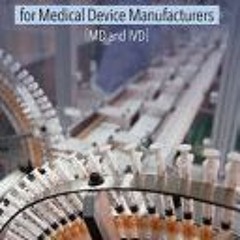 (Download PDF) Risk Management for Medical Device Manufacturers - Joe Simon