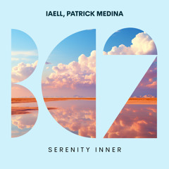 IAELL, Patrick Medina - Serenity Inner (Original Mix)