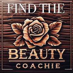 Coachie - Find The Beauty