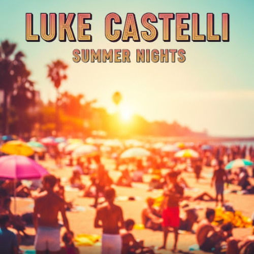 Luke Castelli-Summer Nights
