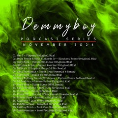 Demmyboy Podcast Series | November 2024