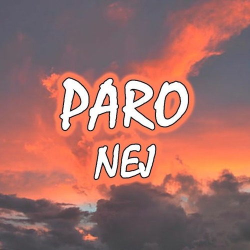 Stream Nej - Paro (H0B3X Remix) by H0B3X #2 | Listen online for free on  SoundCloud