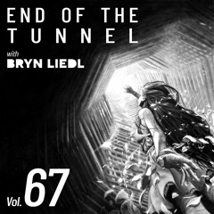 End Of The Tunnel Vol. 67 with Bryn Liedl (2020 Rewind Mix)