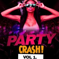 Alex Vic - Party Crash! VOL 1. (BALKAN)