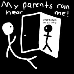 my parents can hear me! [reprod. wannabe | ref. jvlia]