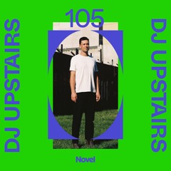Novelcast 105: DJ Upstairs
