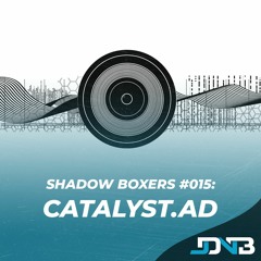 Shadow Boxers #015: Catalyst.AD [Conjunction Recordings]