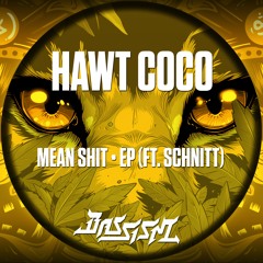 Hawt Coco - I Break In (Instrumental) | Bassism 27