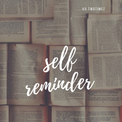 Self Reminder K.O2x