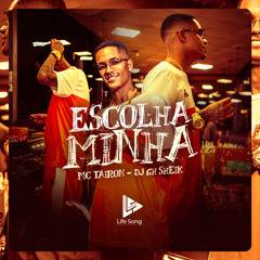 MC TAIRON - ESCOLHA MINHA - DJ GH SHEIK -  2024