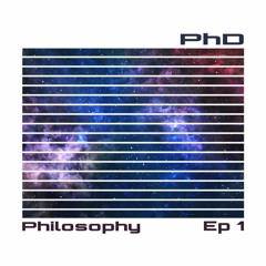 Philosophy Ep. 1