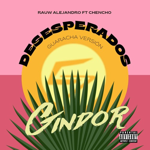 Rauw alejandro & Chencho Corleone -  Desesperados Gindor (Guaracha Remix)