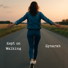 Kept On Walking