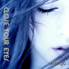 Close Your Eyes  (Original mix)