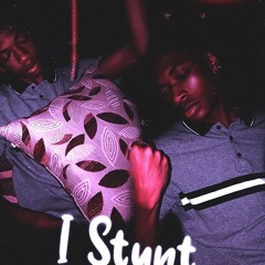 I Stunt (prod. shomiibeats)