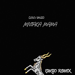 Mntaka Mama (Gwijo Remix)