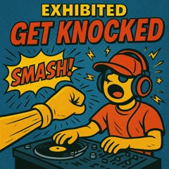 GET KNOCKED