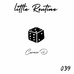 Carmin D - Little Routine #39 (2014)