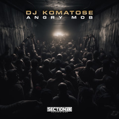 DJ Komatose - Angry Mob