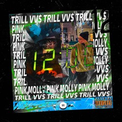 ( official audio ) 12 o'clock - TRILL VV$ x PINK MOLLY ON THE BEAT
