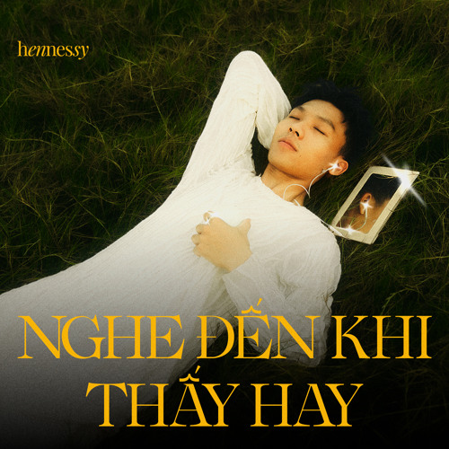 NGHE ĐẾN KHI THẤY HAY