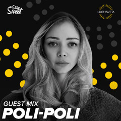 Poli-Poli guest mix - LUCHiSVETA by Sistersweet