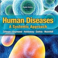 Read [PDF] Human Diseases - Mark Zelman Ph.D. (Author),Elaine Tompary (Author),Jill Raymond (Au