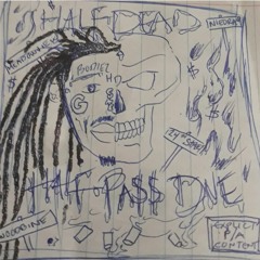 Half-Dead aka Blutypp - Fly Crippin 4 Nip