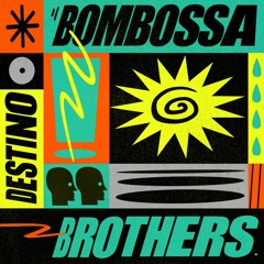 Premiere: Bombossa Brothers - Destino [Get Physical]