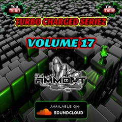 DJ AMMO-T - TURBO CHARGED SERIES VOLUME 17