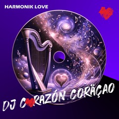 Harmonik Love ❤️ Dj Corazón Coração 2024