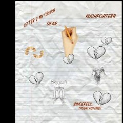 LETTER 2 MY CRUSH