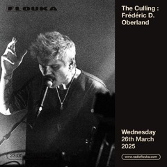 The Culling : Frédéric D. Oberland - 26/03/2025