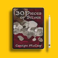 30 Pieces of Silver Betrayed, #1 by Carolyn McCray. Freebie Alert [PDF]