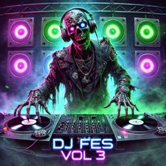DJ Fes Vol 3