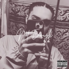 Not Enough (prod. By VEEDY)