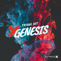 DJ PHILD - TRIBAL SET  - GENESIS