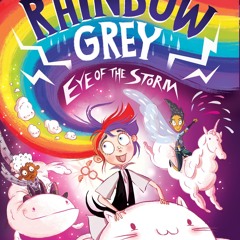 (ePUB) Download Rainbow Grey: Eye of the Storm BY : Laura Ellen Anderson