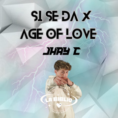 📘 Si Se Da X Age Of Love - Jhay C (Ft LaBiblio)