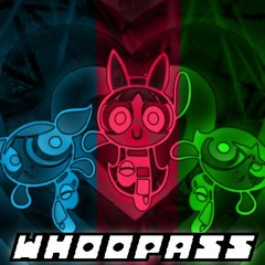 [WHOOPASS] A Powerpuff Girls Megalo