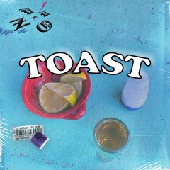 TOAST (YO-ZU EDIT)