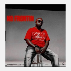 No Frontin