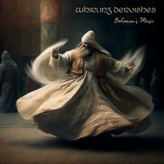 Whirling Dervishes
